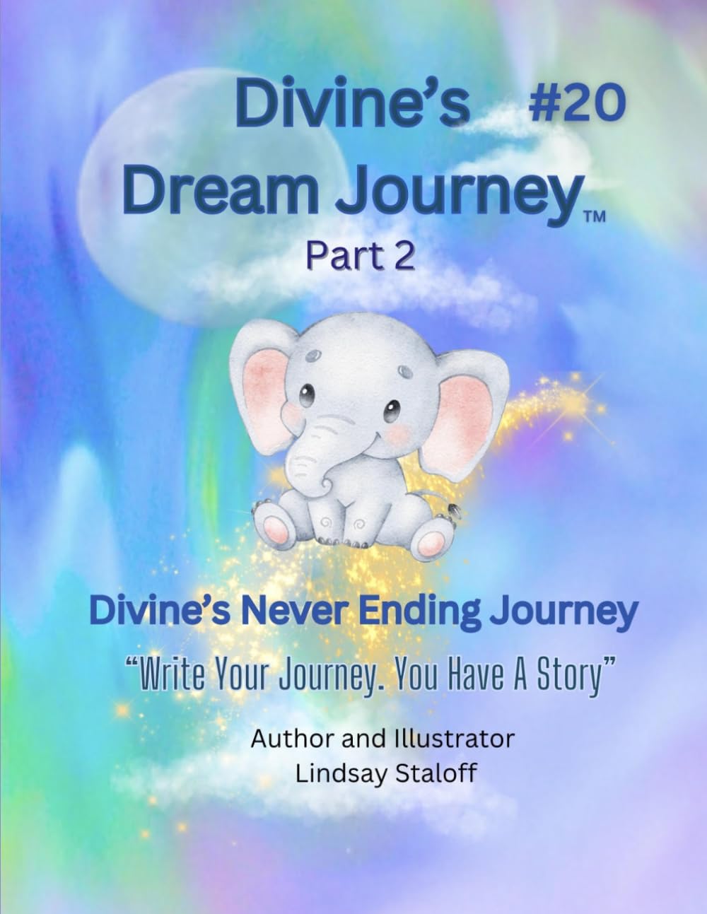 Divine’s dream Journey, Part 2 (Divine’s Never Ending Journey Book 20)