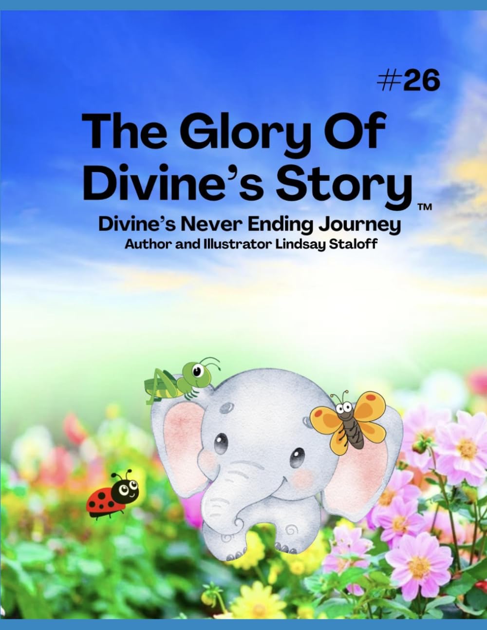 The Glory Of Divine's Story (Divine’s Never Ending Journey Book 26)