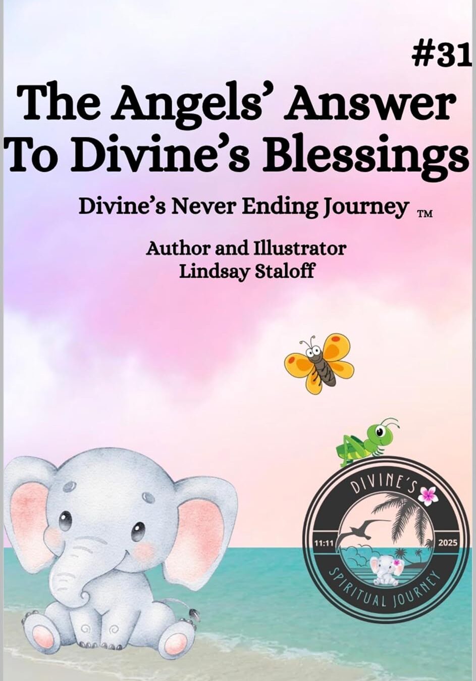 The Angels Answer To Divine's Blessing (Divine’s Never Ending Journey Book 31)